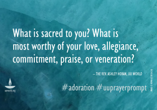 What is sacred to you? What is most worthy of your love, allegiance, commitment, praise, or veneration?
