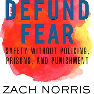 Book cover "Defund Fear" by Zach Norris