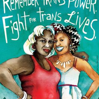 Poster (detail): Remember Trans Power. Fight for Trans Lives.