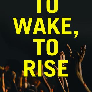 Book cover of Selections from To Wake, To Rise: Meditations on Justice and Resilience, edited by William G. Sinkford, Skinner House, 2017