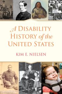 Book cover "A Disability History of the United States" by Kim E. Nielsen