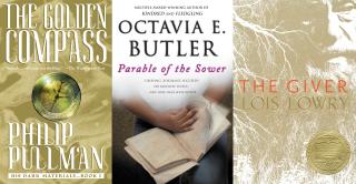 Book covers of The Golden Compass by Philip Pullman; Parable of the Sower by Octavia E. Butler; and The Giver by Lois Lowry.