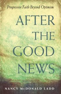 Book cover: After the Good News, by Nancy McDonald Ladd