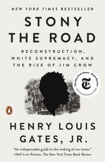 Book cover "Stony the Road" by Henry Louis Gates, Jr. 
