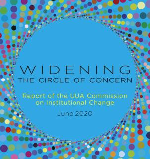 Widening the Circle of Concern: Report of the UUA Commission on Institutional Change, front cover